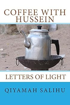 Paperback Coffee With Hussein: Letters of Light Book