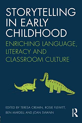 Storytelling in Early Childhood: Enriching language, literacy and classroom culture