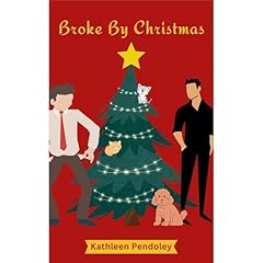 Broke By Christmas Audiolibro Por Kathleen Pendoley arte de portada