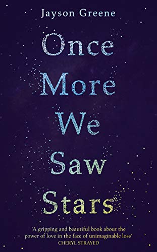 Télécharger Once More We Saw Stars: A Memoir of Life and Love After Unimaginable Loss - as listed in Time's 100 Livre PDF Gratuit