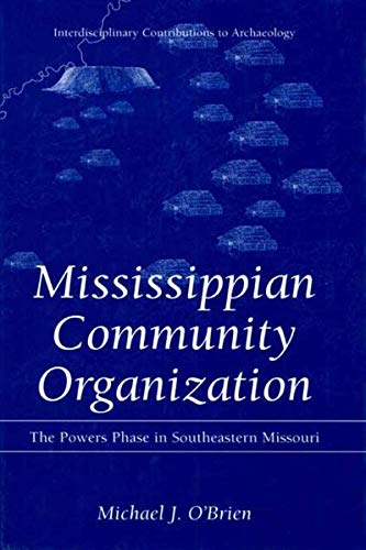 Buy Mississippian Community Organization: The Powers Phase in Southeastern Missouri — BookShops.in