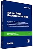 ABC des GmbH-Geschäftsführers 2024: 16. Auflage (Stollfuss-Ratgeber)