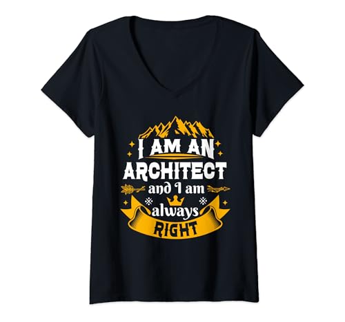 Mujer Architect Always Right Unique Cool Men Architecture Adults Camiseta Cuello V