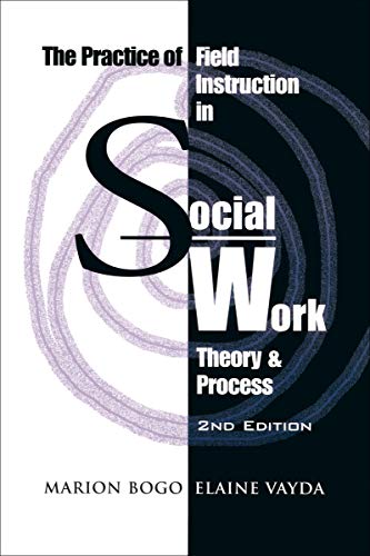 The Practice of Field Instruction in Social Work: Theory and Process (Second Edition) (Heritage)
