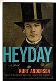 Heyday: A Novel