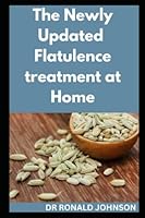 The Newly Updated Flatulence Treatment at Home B0BM3HHFNH Book Cover