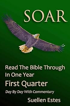 Paperback Soar: Read the Bible Through In a Year, First Quarter Book