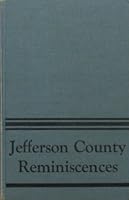 Jefferson County reminiscences by many hands. B000KBKEQO Book Cover