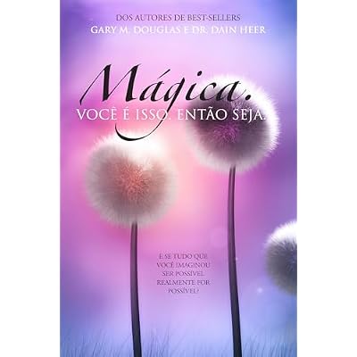 M&aacute;gica. Voc&ecirc; &eacute; isso. Ent&atilde;o seja.