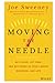 Moving the Needle: Get Clear, Get Free, and Get Going in Your Career, Business, and Life!