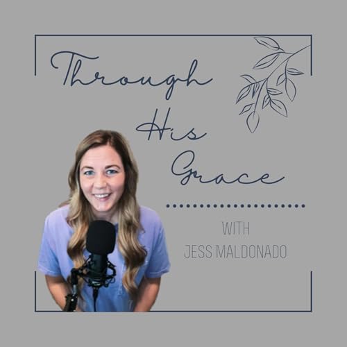 『Through His Grace Podcast』のカバーアート