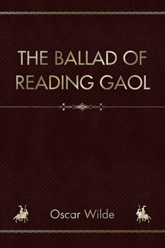 The Ballad of Reading Gaol 1717026273 Book Cover