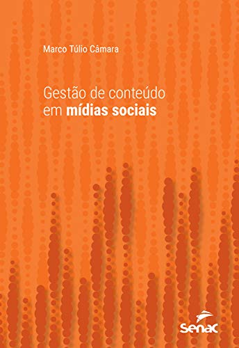 Gestão de conteúdo em mídias sociais (Série Universitária)