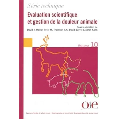 Evaluation scientifique et gestion de la douleur animale