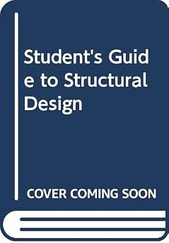 Student's Guide to Structural Design