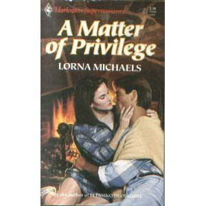 Paperback A Matter of Privilege (Harlequin Superromance No. 503) Book