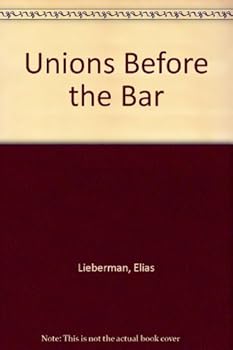 Hardcover Unions Before the Bar Book