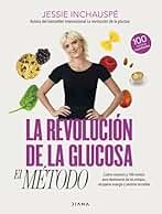 La revolución de la glucosa: el Método