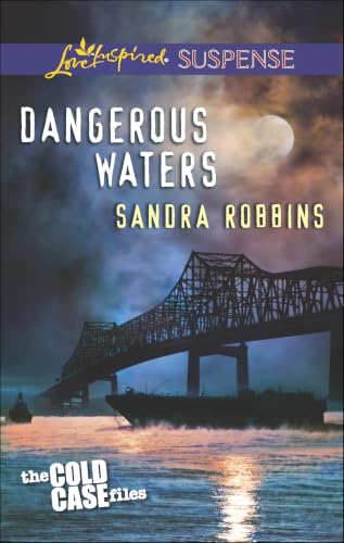 Dangerous Waters (The Cold Case Files Book 1)