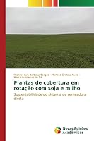 Plantas de cobertura em rotação com soja e milho 3639754212 Book Cover