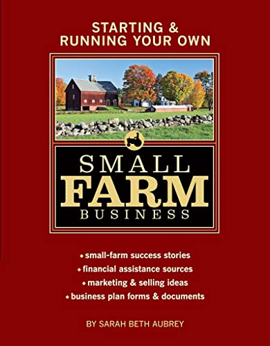 Starting & Running Your Own Small Farm Business | Sarah Beth Aubrey