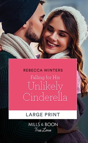 Falling for His Unlikely Cinderella [Large Print] 0263084957 Book Cover