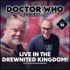 Page de couverture de The Doctor Who Podcast Special #36 – The Return of Doctor Drew!