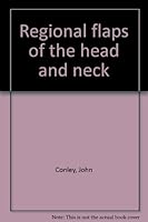 Regional flaps of the head and neck 3135375013 Book Cover