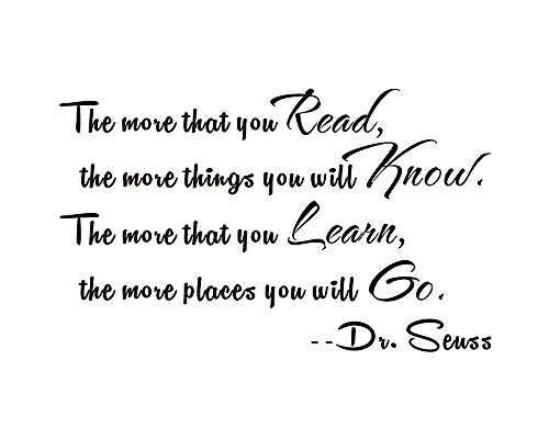 The More That You Read The More Things You Will Know Dr Seuss Home School Mural Quote Saying Kids Nursery Inspirational Wall Sticker Decals Transfer Removable Words Lettering (Size2: 37.4