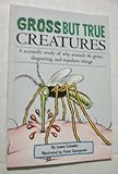 Creatures (Gross But True)