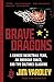 Brave Dragons: A Chinese Basketball Team, an American Coach, and Two Cultures Clashing
