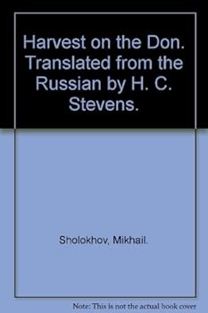 Paperback Harvest on the Don. Translated from the Russian by H. C. Stevens. Book