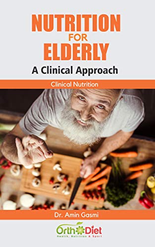 Nutrition for the Elderly: A Clinical Approach