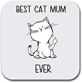Best cat Mum Ever Funny Rude Inspired Funny Wooden Coaster