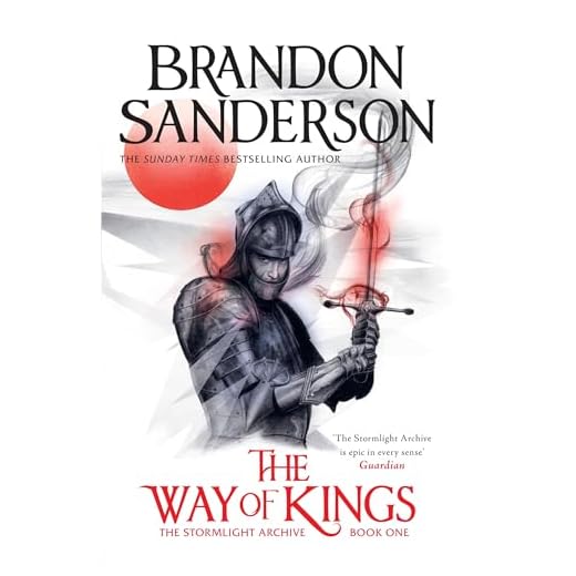 The Way of Kings: The first book of the breathtaking epic Stormlight Archive from the worldwide fantasy sensation (The Stormlight Archive 1) (English Edition)