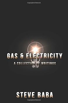 Paperback Gas and Electricity: A Collection Of Writings Book
