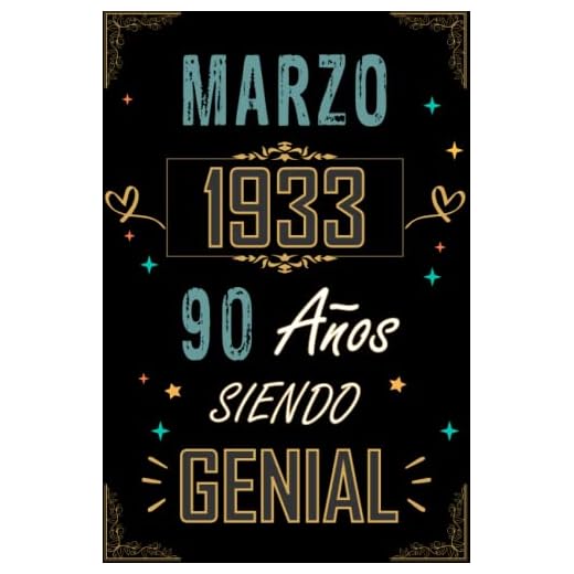 CUADERNO, MARZO 1933 90 AÑOS SIENDO GENIAL: Regalo de 90 cumpleaños para mujeres y hombres, ideas de 90 cumpleaños... un cumpleaños... divertido, ... regalo de 90 cumpleaños para él/ella.