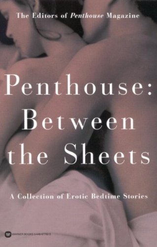 Penthouse: Between the Sheets (Letters to Penthouse)