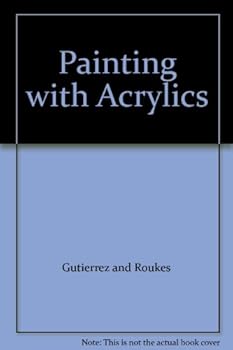Hardcover Painting with Acrylics Book