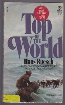 Paperback TOP OF WORLD by Hans Ruesch (3-Oct-1982) Paperback Book