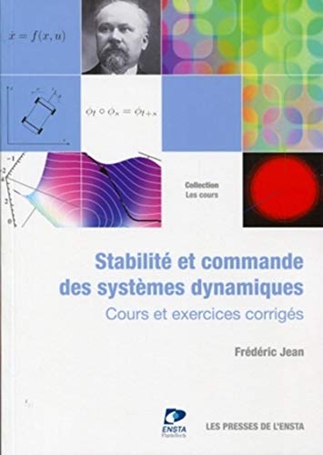 Stabilité et commande des systèmes dynamiques : Cours et exercices corrigés