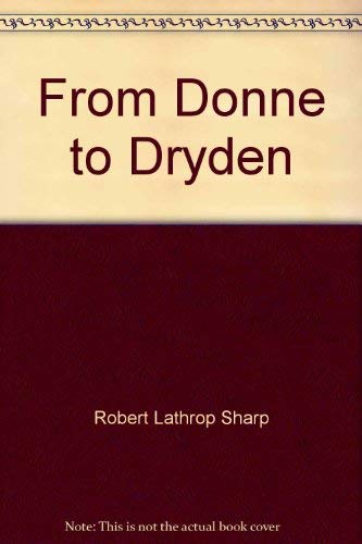 From Donne to Dryden: The revolt against metaph... 0374973032 Book Cover