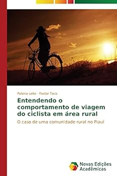 Paperback Entendendo o comportamento de viagem do ciclista em área rural [Portuguese] Book
