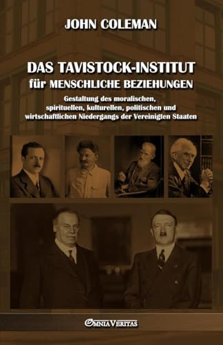 Das Tavistock-Institut für menschliche Beziehungen: Gestaltung des moralischen, spirituellen, kulturellen, politischen und wirtschaftlichen Niedergangs der Vereinigten Staaten
