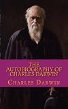The Autobiography of Charles Darwin