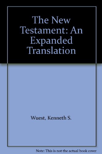The New Testament: An Expanded Translation B001D6EB3C Book Cover