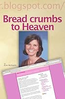 Bread crumbs to Heaven B005D3QPQM Book Cover