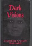 Dark visions