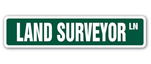 SignMission Land Surveyor Novelty Plastic Sign #TOP17