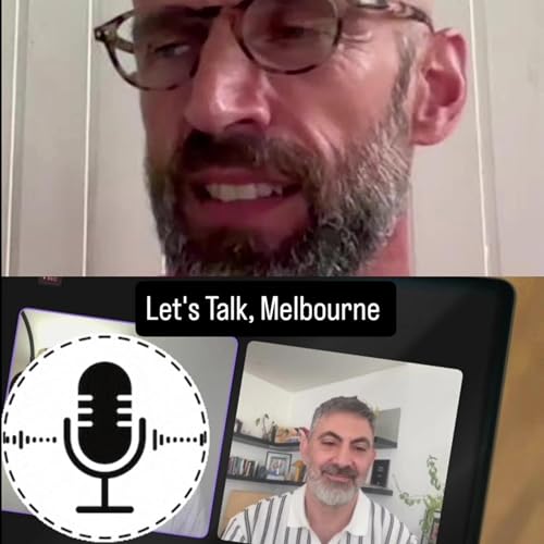 E.45 Let's Talk, Melbourne: Double Bill episode - Ralph Arida & Sanjin Kastelan